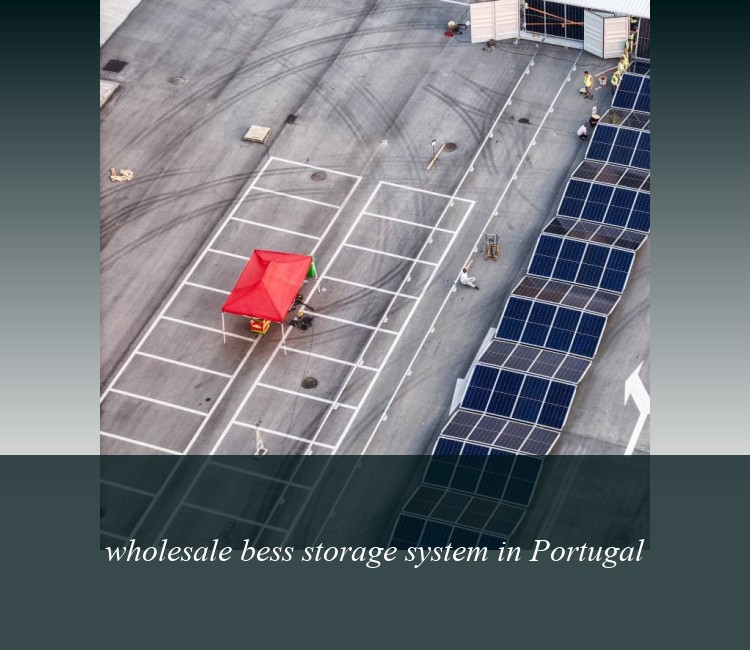 wholesale bess storage system in Portugal