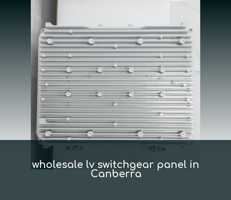 wholesale lv switchgear panel in Canberra