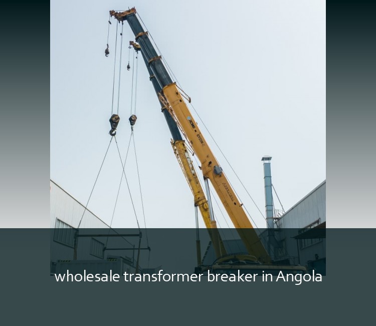 wholesale transformer breaker in Angola