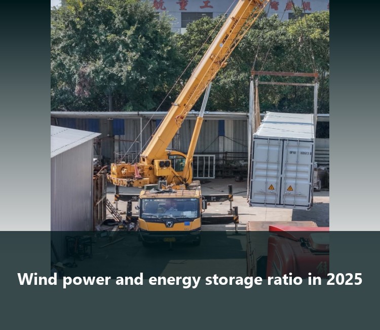 Wind power and energy storage ratio in 2025